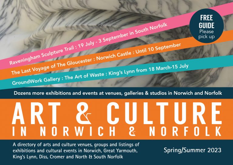 Art & Culture in Norwich and Norfolk Spring/Summer edition
